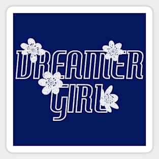 Dreamer Girl Magnet